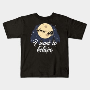 I Want To Believe Christmas Shirt Kids T-Shirt